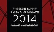 The Globe Summit Series At Al Faisaliah 2014