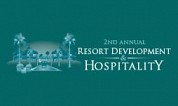 2nd Annual Resort Development & Hospitality