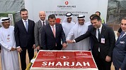 الخطوط الجوية التركية تضيف الشارقة، وجهتها الثالثة في الإمارات، إلى شبكة رحلاتها