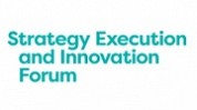 Strategy Execution and Innovation Forum 