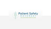 The Patient Safety Movement Foundation Names the Top 3 Healthcare Institutions that Demonstrated the Most Lives Saved