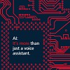 AI: What Does it Mean to You? More than Just a Voice Assistant