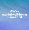 TikTok Urges the Community to #EndTheStigma with  Mental Well-being Campaign 