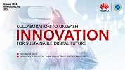 Huawei Innovation Day 2022 to discuss how ICT industry collaboration will unleash innovation for a sustainable digital future in MEA Region 